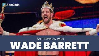 ***EXCLUSIVE*** Wade Barrett Interview | "Me against Drew McIntyre at Wembley!" | AceOdds.com