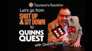 Shut up, sit down and read this interview I did with Quinns of @Quinns_Quest | RPG Interview