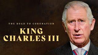 The Road to Coronation: King Charles III (2022) British Royal Family Documentary UK