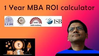 Is it worth- 1 year MBA | IIMA PGPX | ISB PGP | 1 year MBA ROI Calculator | Financial Model for MBA