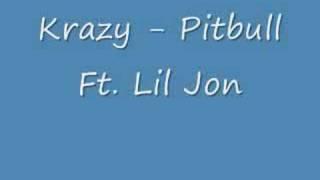 Krazy - Pitbull Ft. Lil Jon