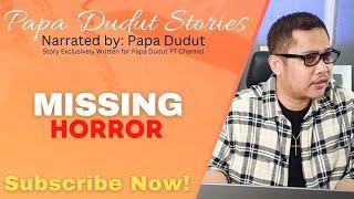 MISSING | WILLA | PAPA DUDUT STORIES HORROR