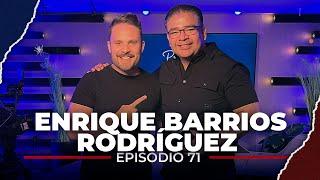 Platiquemos Desde Cero con  Enrique Barrios Rodríguez  | EP 71