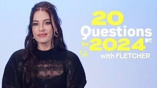 Fletcher Answers 20 Questions for 2024 | MTV