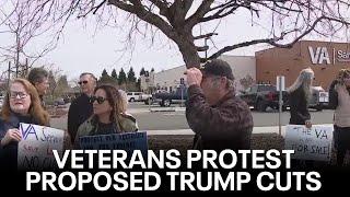 Veterans protest Trump's proposed VA staffing cuts of up to 80,000 workers | KTVU