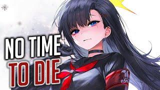 Nightcore - No Time To Die (Lyrics)