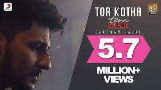 Tor Kotha - Darshan Raval | Tera Zikr | Bengali Version