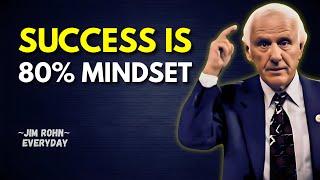 Success Is 80% Mindset – One of the Most Powerful Jim Rohn Motivational Speech Compilation Videos.