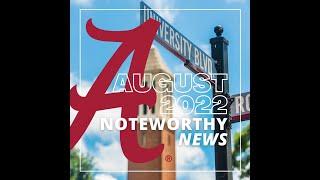 UA Noteworthy News: August 2022 | The University of Alabama