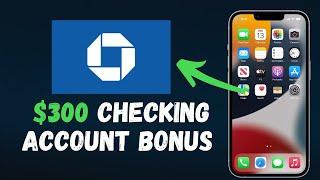 Bank account bonuses in 2024 | Chase Bank $300 Checking account Bonus Offer