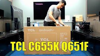 TCL C655K, Q651F 2024 Unboxing, Setup, Test and Review with 4K HDR Demo Videos