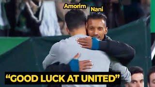 Luis Nani emotional reaction to Ruben Amorim as United head coach in Sporting vs Estrela last night