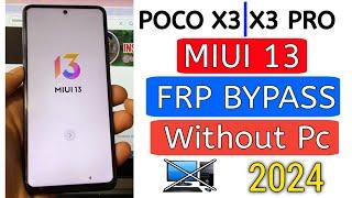 Poco X3/X3 Pro FRP Bypass MIUI 13 | Poco/Mi Google Account bypass Without PC | New Method 2024