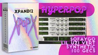 XPOP: Hyperpop Presets for Xpand2 (SoFaygo, Miss The Rage, Lil Uzi, Synthetic Type Presets)