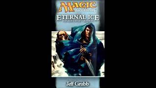 The Eternal Ice by Jeff Grubb - An Unofficial MTG Audiobook - Chapter 12