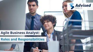 Agile Business Analyst: Roles and Responsibilities