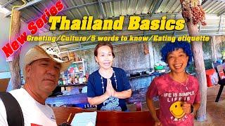 Thailand basics, How to Greet, Customs, Food Etiquette, and 5 Thai words to know