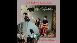 RUDY ASTERO-Santri Nusantara ( ORIGINAL ) Acustic Version II Vocal FAIG BADAWI