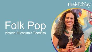 Folk Pop: Victoria Suescum’s Tienditas