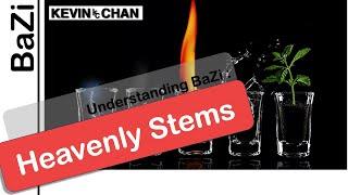 Understanding BaZi : Heavenly Stems | Kevin Chan