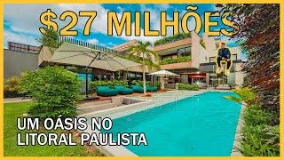 R$27,000,000.00 mansion on the COAST OF SÃO PAULO - A TRUE OASIS