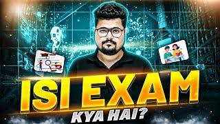 All About ISI Exam  || ISI Exam kya hai ? || Exam Pattern, Exam Syllabus & Important Topics