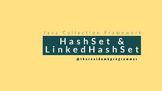 #9 HashSet and LinkedHashSet in Java