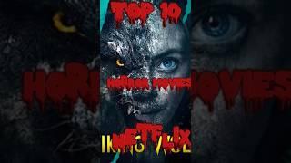 Top 10 | Thrillers| Horror    |Movies ON NETFLIX