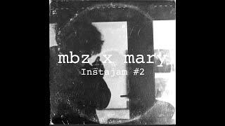 prodbymary x mbz InstaJam #2