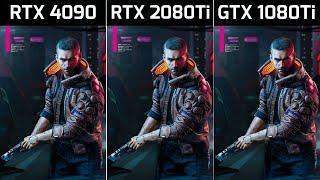 RTX 4090 vs RTX 2080Ti vs GTX 1080Ti | i9 12900K