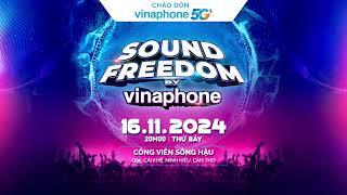 ĐẠI NHẠC HỘI SOUND FREEDOM BY VINAPHONE CẦN THƠ - Mùa 2 (16.11.2024)