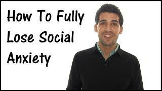 How To Completely Lose Social Anxiety - It's Quite Shocking