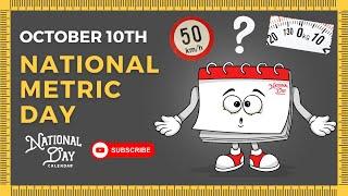 NATIONAL METRIC DAY | October 10th - National Day Calendar