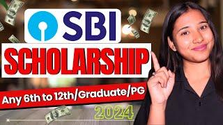 SBI Scholarship 2024 Apply Online | Get 100% Scholarship- Step-by-Step Online Application Guide