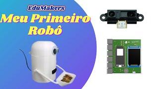 Curso de ESP32 iniciantes - Meu Primeiro Robô na plataforma Edutech Blocks - EduMakers