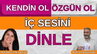 Kendin Ol. Özgün Ol. İç Sesini Dinle! // Niyetler Yayını | Mukaddes Pekin BAŞDİL