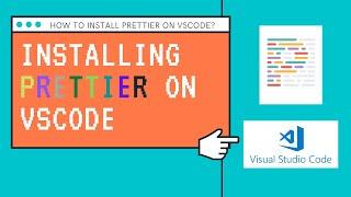 Install and Configure Prettier on VSCode
