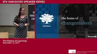 2017 SFU Vancouver Speaker Series - The Future of Learning with Marina Kim and Kris Magnusson