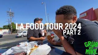 LA FOOD TOUR 2024 PART 2 ( LATRYGUY , ARSONN6DAFOODIE , TBP_CAM , FRIED CHICKEN , ALREDO TACOS )