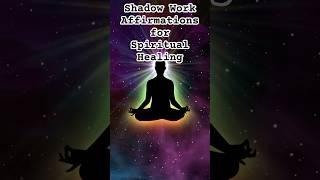 Shadow Work Affirmations | Heal Your Darkness, Rise In Your Power #spiritualawakening #affirmations