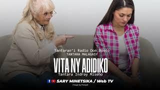 Tantara Malagasy - VITA NY ADIDIKO (Tantaran'i Radio Don Bosco) Tantara Indray Miseho