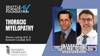 Thoracic Myelopathy – Steven Ludwig, MD & Kenneth Crandall, MD