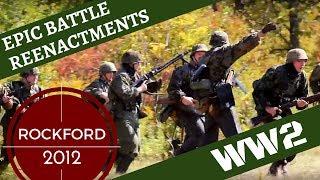 Epic WW2 Reenactment -- Rockford 2012