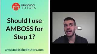 Should I use AMBOSS for Step 1?