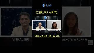 AIR 76 CSIR JRF Life Science Topper Interview  PRERANA JALKOTE