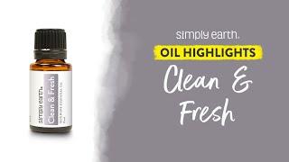 Clean & Fresh Essential Oil Blend: Natural Cleaning Solution