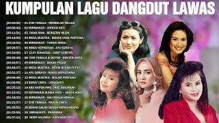 RATU DANGDUT  KUMPULAN LAGU DANGDUT LAWAS FULL ALBUM : EVIE TAMALA, MIRNAWATI, MEGA MUSTIK...