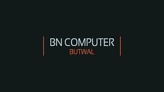 BN Computer Butwal | Intro