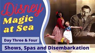 Cruise Vlog Day 3 & 4 | Shows, Spa, Lumiere's and Disembarkation | Disney's Magic at Sea