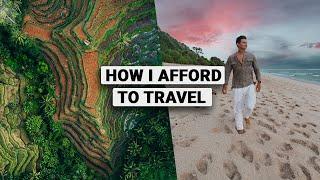 How I Afford to Travel the World (and so can you)